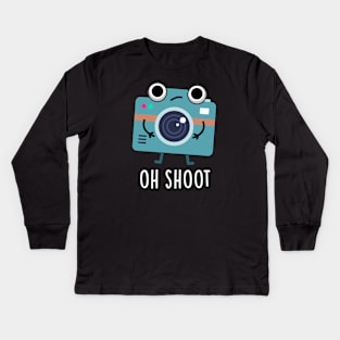 Oh Shoot Cute Photographer Camera Pun Kids Long Sleeve T-Shirt